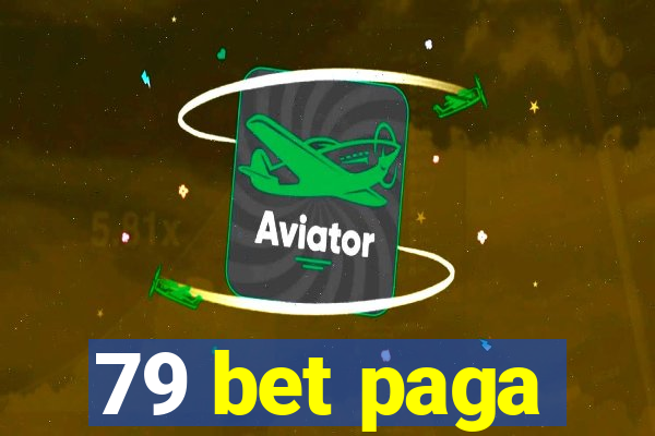 79 bet paga